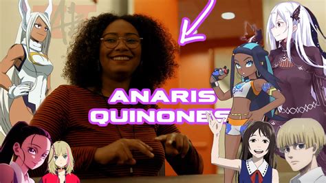 Interview With Anaris Quinones The Voice Behind Our Favorite