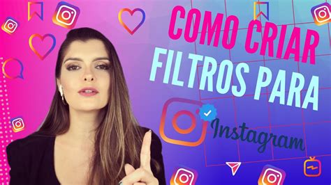 Como Criar Filtro Para Instagram R Pido E F Cil Youtube