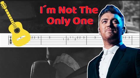 Sam Smith I M Not The Only One Guitar TAB Tutorial YouTube