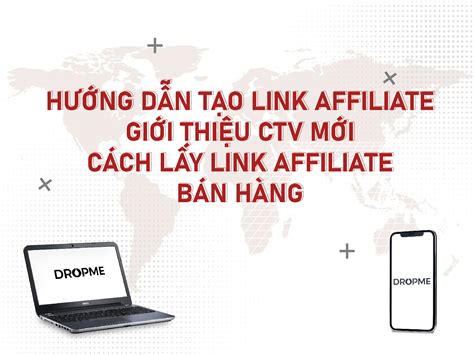 H Ng D N T O Link Affiliate Gi I Thi U Ctv M I V C Ch L Y Link