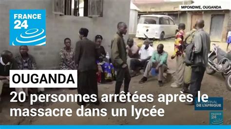 Massacre dans un lycée en Ouganda 20 collaborateurs des rebelles