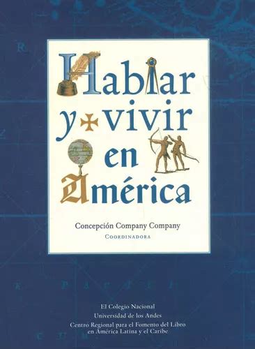 Hablar y vivir en América de Varios autores Editorial U de los Andes