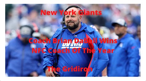 The Gridiron New York Giants Coach Brian Daboll Wins Nfc Coach Of The