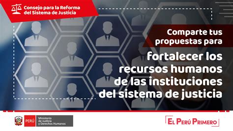 Participa Y S Parte De La Reforma Del Sistema De Justicia Campa As