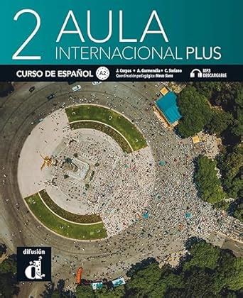 Buy Aula Internacional Plus Libro Del Alumno MP3 Descargable 2 A2