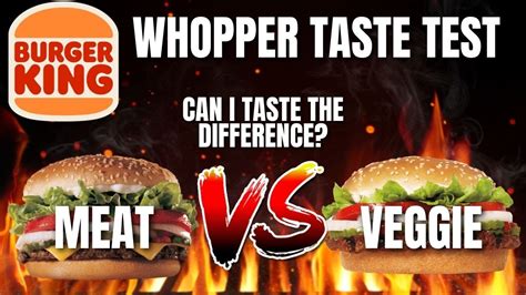 Blind Taste Test Burger King Whopper Vs Impossible Whopper Can You Tell The Difference E75