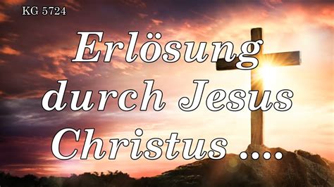 Bd Erl Sung Durch Jesus Christus Youtube