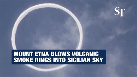 Mount Etna Blows Rare Volcanic Vortex Smoke Rings Into Sicilian Sky