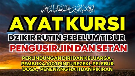 Ayat Kursi Ruqyah Pengusir Jin Dan Setan Penangkal Jin Sihir