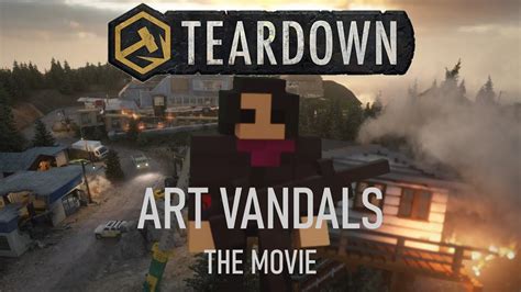 Teardown Art Vandals The Movie Youtube