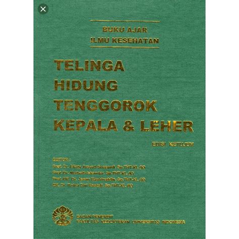 Jual ORIGINAL Ilmu Kesehatan THT Kepala Leher Edisi Ke 7 FK UI