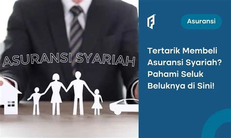 Ketahui Dasar Hukum Asuransi Syariah Prinsip Dan Syaratnya