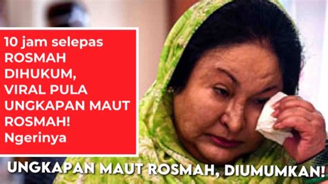 Jam Selepas Rosmah Dihukum Penjara Dan Denda Rm Juta Viral Pula