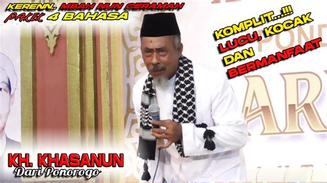 KYAI VIRAL Pengajian Lucu CERAMAH PAKEK EMPAT BAHASA KH KHASANUN