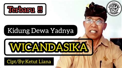 wicandasikakidung dewa yadnyaatsuarakidungbali youtube