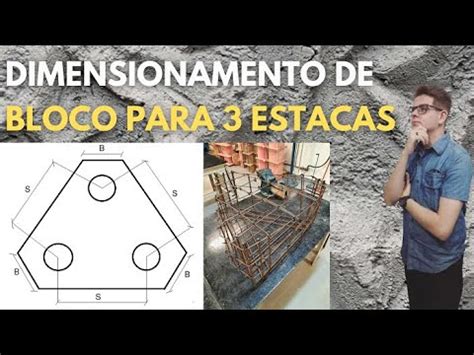 Dimensionamento De Bloco Para Estacas Youtube