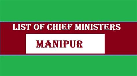 List of Chief Ministers of Manipur (1963-2023)- First Chief Minister of ...