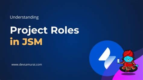 Understanding Project Roles In Jira Service Management Devsamurai