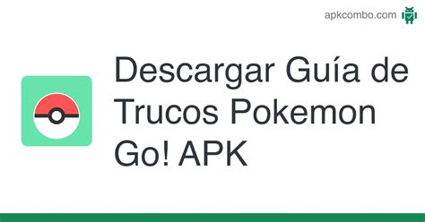 Guía De Trucos Pokemon Go Apk 01 Aplicación Android Descargar