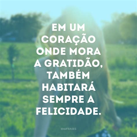 Melhores Frases Frases De Felicidade Para Status A Vida Est Cheia De Li