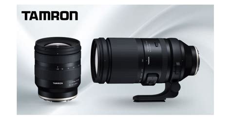 Tamron Announces Two Spectacular New Lenses for Sony E-Mount Cameras ...