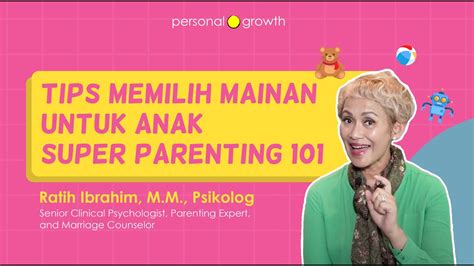 Tips Memilih Mainan Untuk Anak Super Parenting 101 W Psikolog Ratih