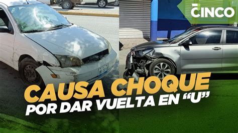 Causa Choque Por Dar Vuelta En U