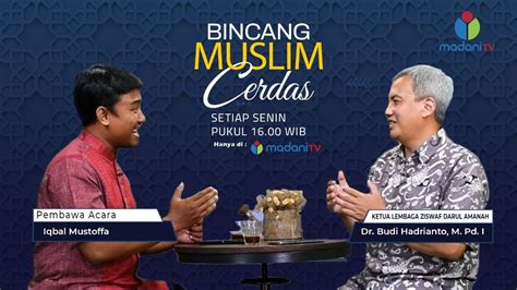 BINCANG MUSLIM CERDAS APA ITU AMAL CERDAS EPS 6 DR BUDI