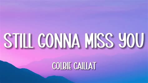 Colbie Caillat Still Gonna Miss You Lyrics Youtube