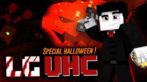 Loup Garou UHC Spécial Halloween Dracula Débarque YouTube