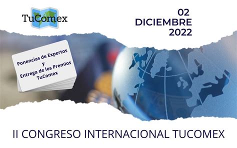 En Diciembre Celebramos El II Congreso Internacional De TuComex