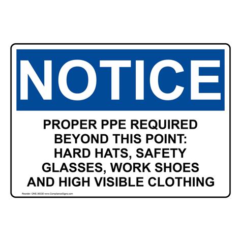 OSHA Sign NOTICE Proper Ppe Required Beyond This Point Hard PPE