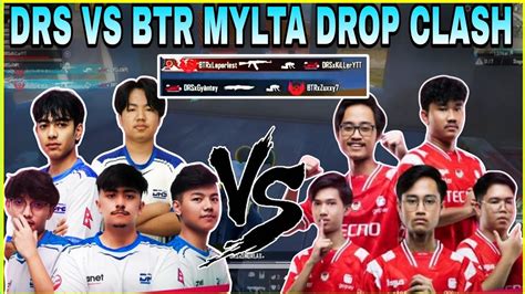 Drs Vs Btr Mylta Drop Clash Drs Wiping Out Btr And 52 Esports At Mylta