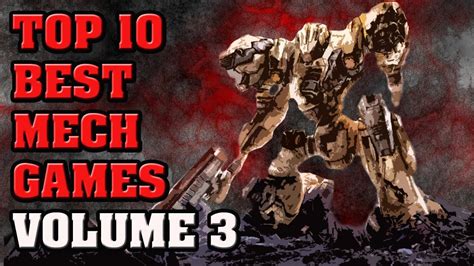 Top 10 Best Mech Games Of All Time Volume 3 YouTube