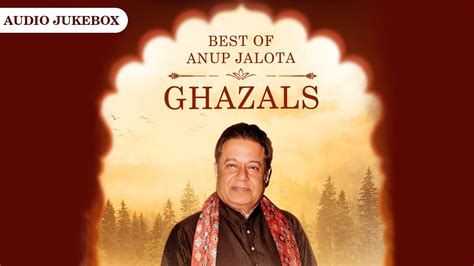 Best Of Anup Jalota Ghazals Audio Jukebox Birthday Special