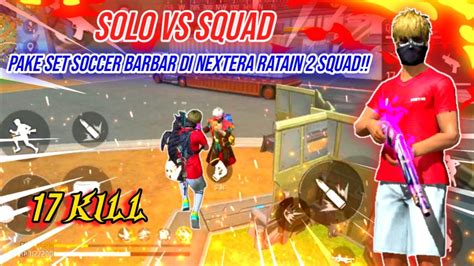 Solo Vs Squad Pake Set Soccer Barbar Di Nextera Ratain Squad Free