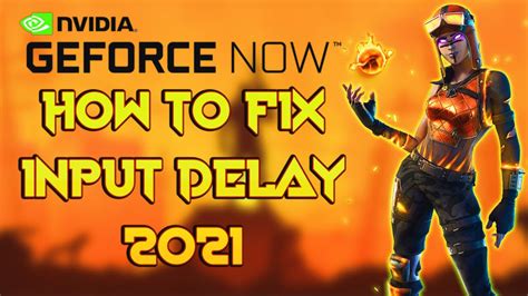 How To REDUCE Input Delay On GeForce Now 2021 YouTube