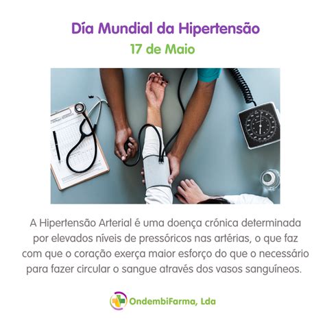 Dia 17 De Maio Dia Mundial Da Hipertensão Arterial Ondembifarma