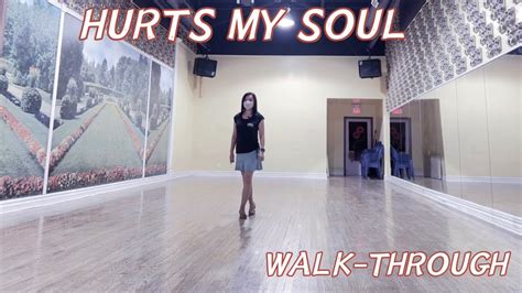 Hurts My Soul Line Dance Walk Through Youtube