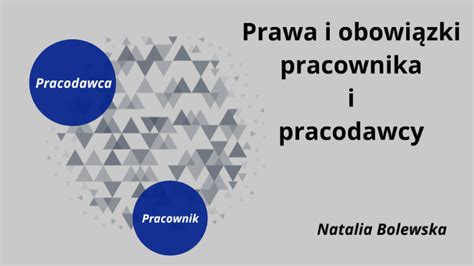 prawa i obowiązki pracownika i pracodawcy by xxx xxx on Prezi