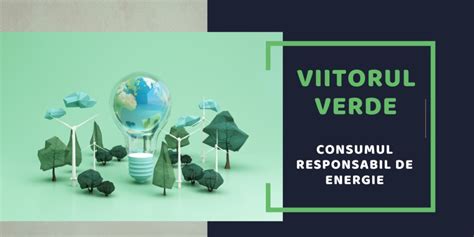 10 Sfaturi Pentru Un Consum Responsabil De Energie