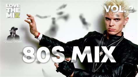 80s MIX VOL 2 80s Classic Hits Ochentas Mix By Perico Padilla