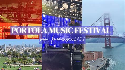 Portola Music Festival San Francisco Ca Edm Youtube