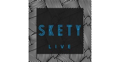 Skety Live