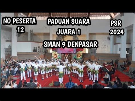 PSR KOTA DENPASAR 2024 JUARA 1 DARI PADUAN SUARA SMAN 9 DENPASAR