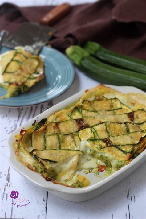 Lasagne Alle Zucchine Cremose E Semplici Da Preparare Cibo Che Passione