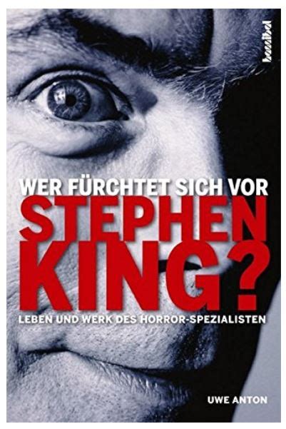 Uwe Anton Wer fürchtet sich vor Stephen King HIGHLIGHTZONE