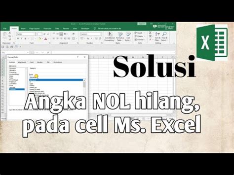 Cara Menambahkan Angka Nol Di Awal Ms Excel Supaya Tidak Hilang Youtube