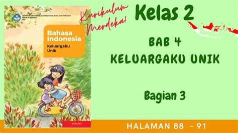 Kurikulum Merdeka Kelas Bahasa Indonesia Bab Keluargaku Unik