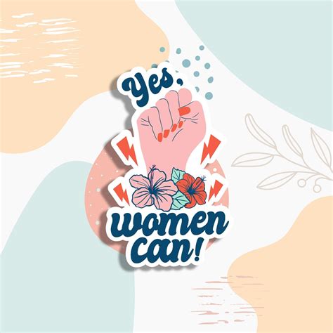 Yes Woman Can Sticker Inspiring Vinyl Sticker For Feminists Social